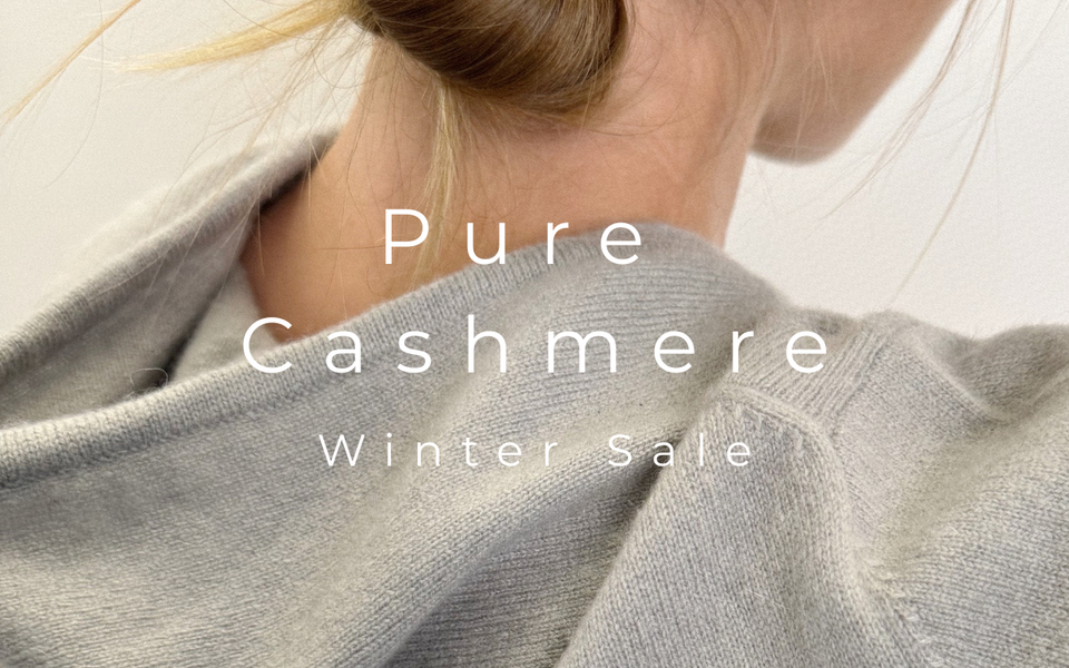 Pure Cashmere - Winter Sale